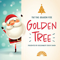 Goldenwest Credit Union's 23rd Annual Golden Tree