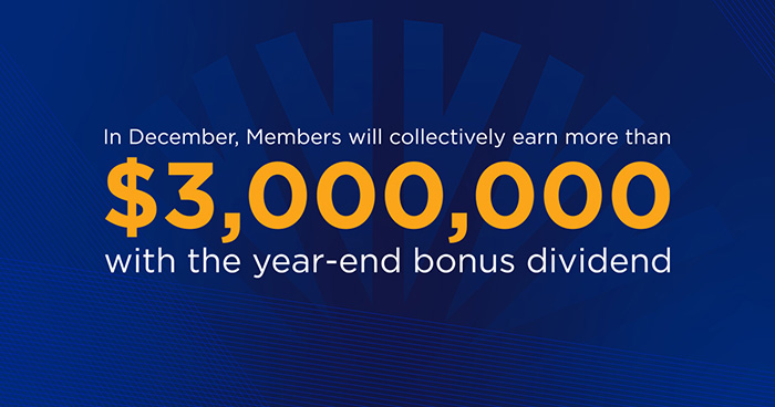 In December, Members will earn $3 million with bonus dividend